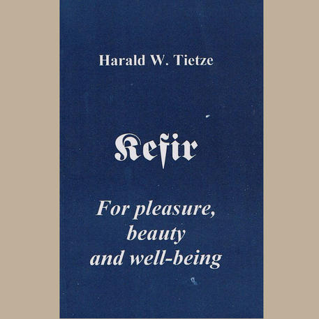 KEFIR: For Pleasure, Beauty & Well-Being (Book)