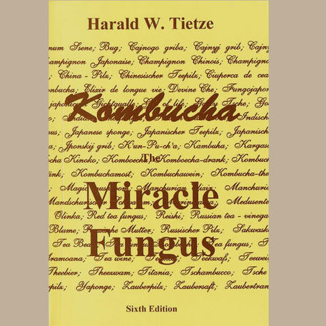 KOMBUCHA: The Miracle Fungus (Book)