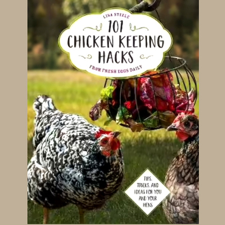 101 CHICKEN KEEPING HACKS (Book)